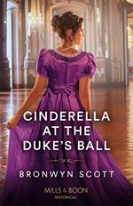 Cinderella At The Duke's Ball (Mills & Boon Historical)