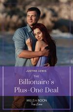 The Billionaire's Plus-One Deal (Invitation from Bali, Book 2) (Mills & Boon True Love)