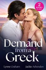 Demand From A Greek: Shock Greek Heir / Christmas Eve Ultimatum (Captured and Claimed) (Mills & Boon Modern)