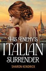 His Enemy's Italian Surrender (Mills & Boon Modern)