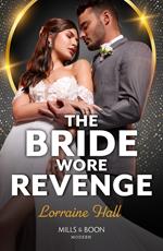 The Bride Wore Revenge (Work Wives to Billionaires' Wives, Book 3) (Mills & Boon Modern)