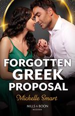 Forgotten Greek Proposal (Greek Rivals, Book 1) (Mills & Boon Modern)