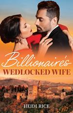 Billionaire's Wedlocked Wife (Mills & Boon Modern)