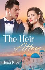 The Heir Affair (Claimed by a Greek, Book 1) (Mills & Boon Modern)