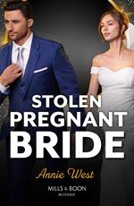 Stolen Pregnant Bride (Mills & Boon Modern)