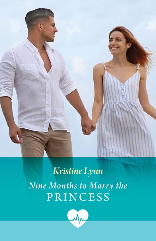 Nine Months To Marry The Princess (Mills & Boon Medical)