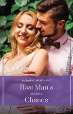 Best Man's Second Chance (Mills & Boon True Love)