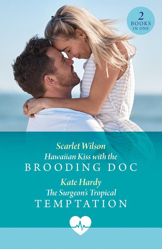 Hawaiian Kiss With The Brooding Doc / The Surgeon's Tropical Temptation (Mills & Boon Medical)