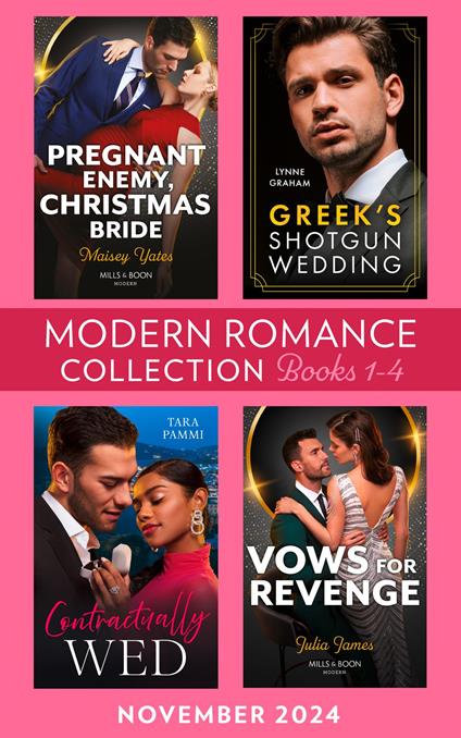 Modern Romance November 2024 Books 1-4: Greek's Shotgun Wedding (The Diamandis Heirs) / Pregnant Enemy, Christmas Bride / Contractually Wed / Vows of Revenge