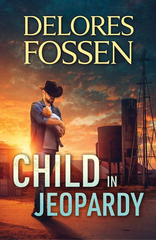 Child In Jeopardy (Saddle Ridge Justice, Book 4) (Mills & Boon Heroes)