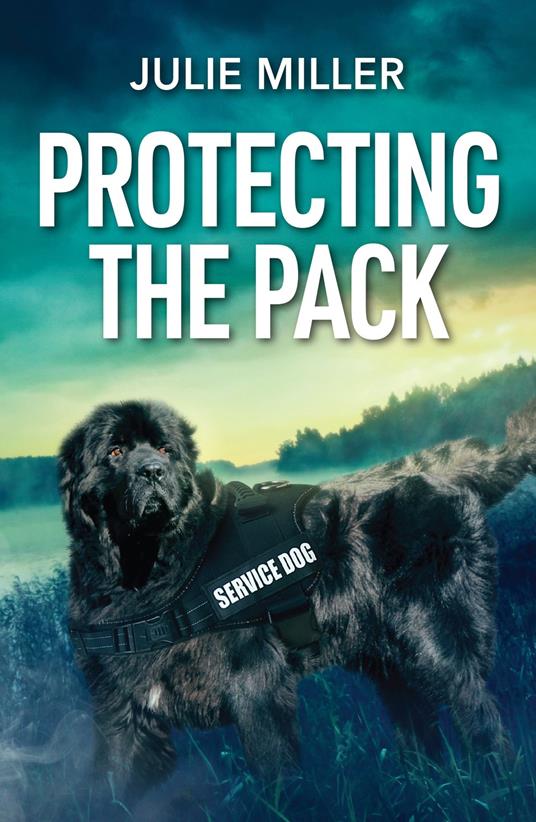 Protecting The Pack (Protectors at K-9 Ranch, Book 4) (Mills & Boon Heroes)
