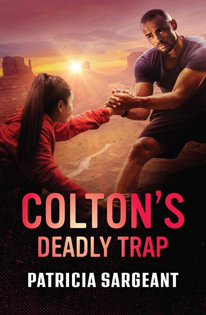 Colton's Deadly Trap (The Coltons of Arizona, Book 2) (Mills & Boon Heroes)