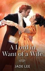 A Lord In Want Of A Wife (Daring Debutantes, Book 2) (Mills & Boon Historical)