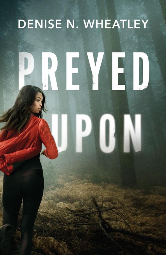 Preyed Upon (A West Coast Crime Story, Book 5) (Mills & Boon Heroes)