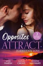 Opposites Attract: Forbidden Love: Ruled (Hard Riders MC) / The Secret That Can't Be Hidden / Salazar's One-Night Heir