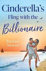 Cinderella's Fling With The Billionaire (Sun, Sea and Swept Away, Book 3) (Mills & Boon Love Always)