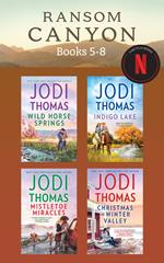 Ransom Canyon Books 5-8: Wild Horse Springs (Ransom Canyon) / Indigo Lake (Ransom Canyon) / Mistletoe Miracles (Ransom Canyon) / Christmas in Winter Valley (Ransom Canyon)