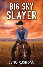 Big Sky Slayer (Ironside Protection Services, Book 1) (Mills & Boon Heroes)