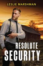 Resolute Security (The Protectors of Boone County, Texas, Book 5) (Mills & Boon Heroes)