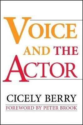 Voice and the Actor - Cicely Berry - cover