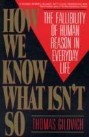 How We Know What Isn't So - Thomas Gilovich - cover