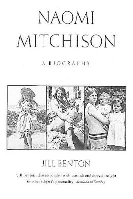 Naomi Mitchison: A Biography - Jill Benton - cover