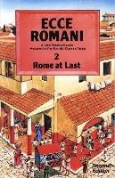 Ecce Romani Book 2 2nd Edition Rome At Last - Scottish Classics,Group - cover