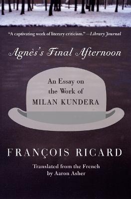 Agnessential Final Afternoon an Essay on the - Francois Richard - cover