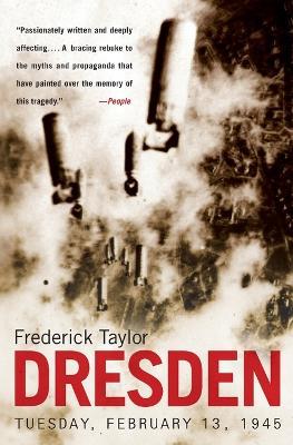 Dresden: Tuesday, February 13, 1945 - Frederick Taylor - cover
