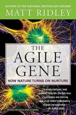 The Agile Gene: How Nature Turns on Nurture - Matt Ridley - cover