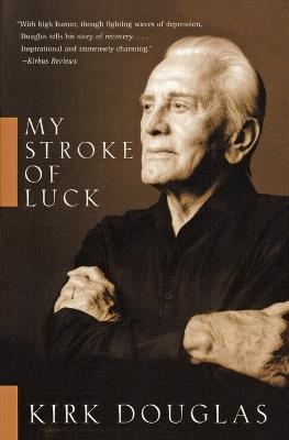 My Stroke of Luck - Kirk Douglas - cover