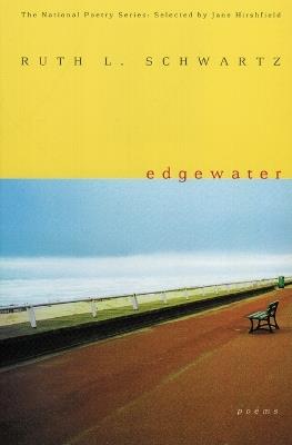 Edgewater: Poems - Ruth L Schwartz - cover