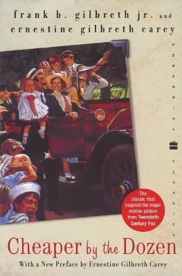 Cheaper by the Dozen - Frank B. Gilbreth,Ernestine Gilbreth Carey - cover