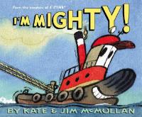 I'm Mighty! - Kate McMullan - cover