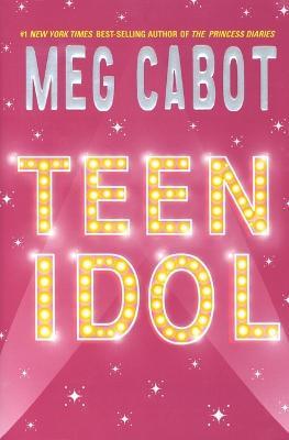 Teen Idol - Meg Cabot - cover