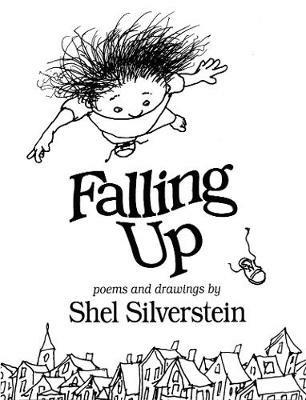 Falling up: Poems and Drawings - Shel Silverstein - cover