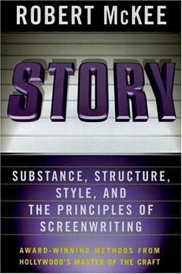 Story: Substance, Structure, Style, and the Principles of Screenwriting - Robert McKee - cover