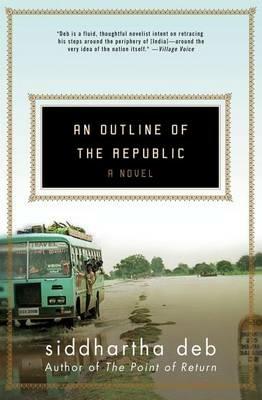 An Outline of the Republic - Siddhartha Deb - cover