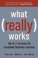 What Really Works - William Joyce,Nitin Nohria - cover