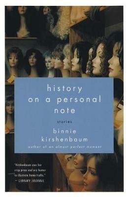 History on a Personal Note: Stories - Binnie Kirshenbaum - cover