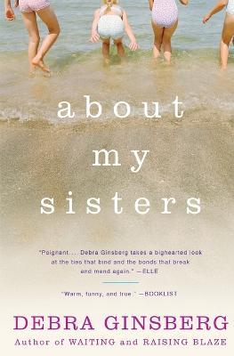 About My Sisters - Debra Ginsberg - cover