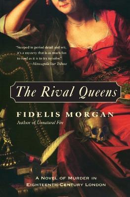 The Rival Queens: A Novel of Murder in Eighteenth-Century London - Fidelis Morgan - cover