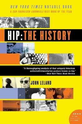 Hip: The History - John Leland - cover