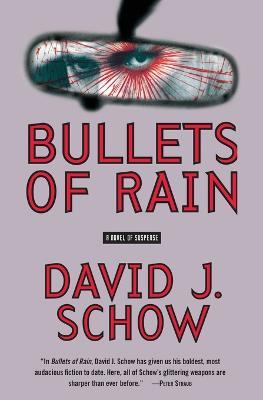 Bullets of Rain - David J Schow - cover