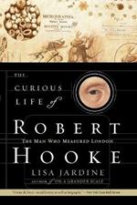 The Curious Life of Robert Hooke