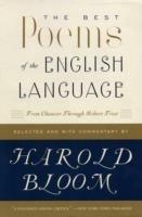 The Best Poems of the English Language: From Chaucer Through Robert Frost
