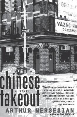 Chinese Takeout - Arthur Nersesian - cover