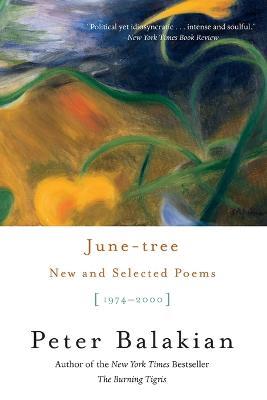 June Tree: New & Selected Poems - Peter Balakian - cover