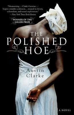 The Polished Hoe - Austin Clarke - cover