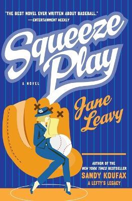 Squeeze Play - Jane Leavy - cover